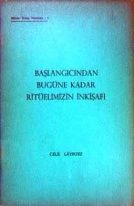 Başlangıcından Bugüne Kadar Ritüelimizin İnkişafı