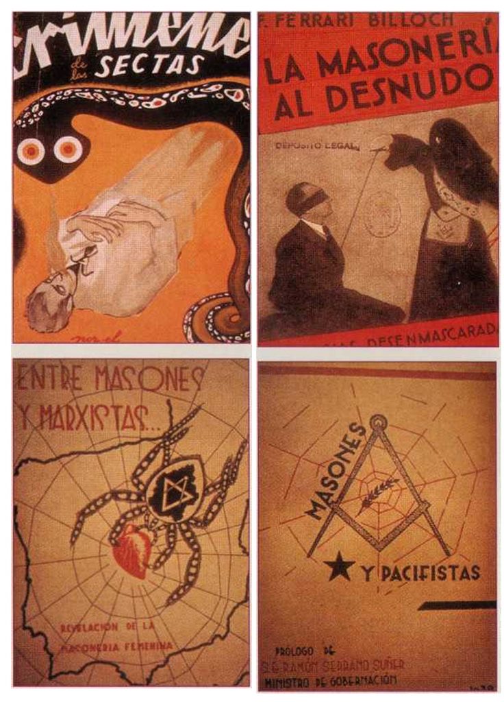 Franco’nun iktidar savaşı döneminde ve sonrasında yayınlanan anti - ma- sonik kitapların kapakları. Masones e Pacifistas’ın yazarı Juan Tusquets rahipti ve ölüme gönderilmek üzere 82.000 Masonün listesini çıkarmıştı.