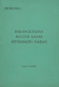 Başlangıcından Bugüne Kadar Ritüelimizin İnkişafı