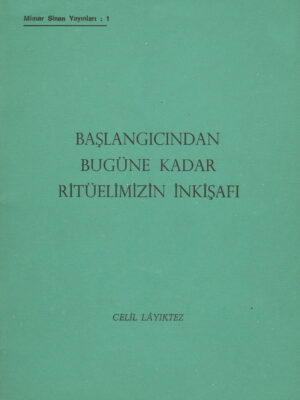 Başlangıcından Bugüne Kadar Ritüelimizin İnkişafı